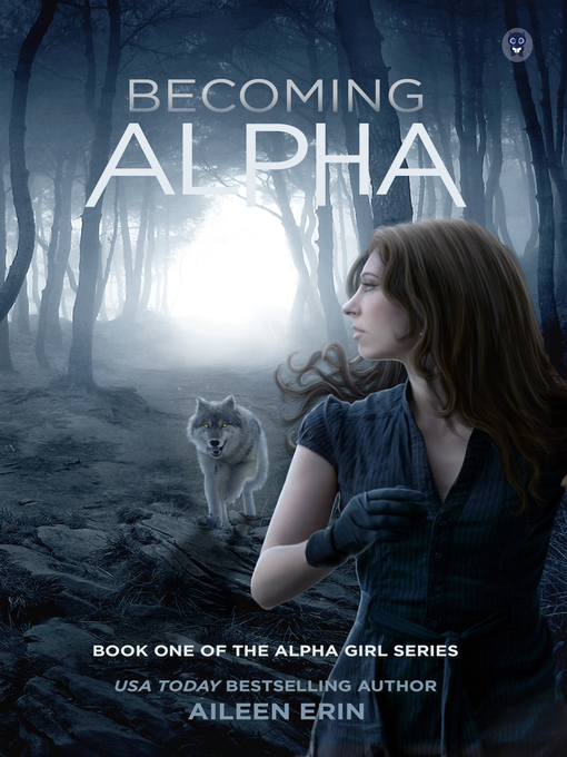 Title details for Becoming Alpha by Aileen Erin - Available